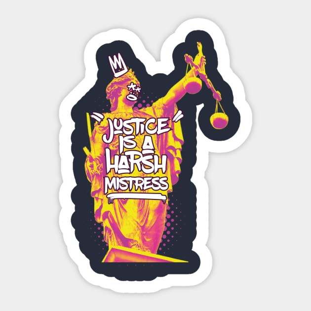 Justice Is A Harsh Mistress (v1) Sticker by bluerockproducts